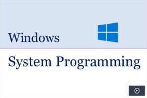 Windows System Programming